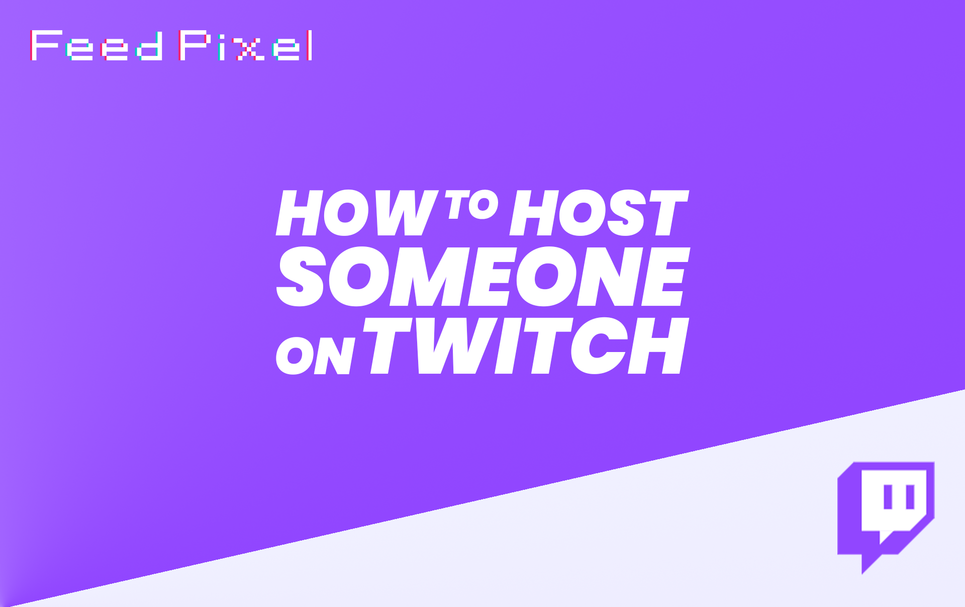 How To Host Someone On Twitch Feedpixel